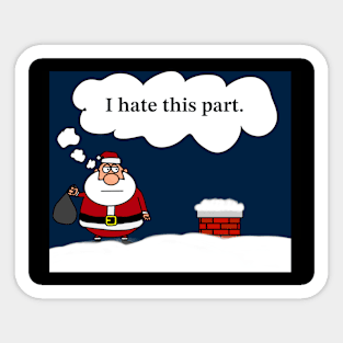 Santa’s Christmas grumbles Sticker